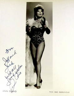 Burlesque Stripper ANN CORIO - Photo Signed: Ann Corio (1909-1999) Burlesque stripper and actress. Corio conceived and appeared a popular revue based on her theatrical recollections, This Was Burlesque. The show ran nearly 30 years in various