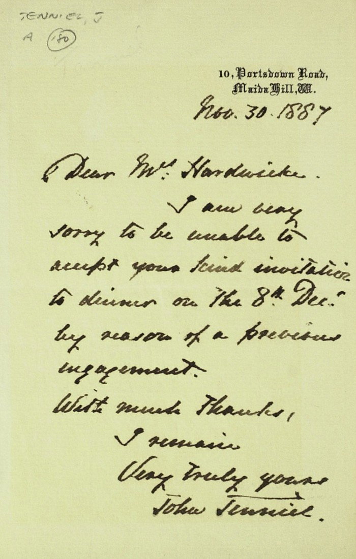 British Illustrator JOHN TENNIEL - Autograph Ltr S: John Tenniel (1820-1914) British illustrator.Tenniel is best known for his striking illustrations of Lewis Carroll's Alice in Wonderland and Through the Looking Glass. Alice in Wonderland became the m