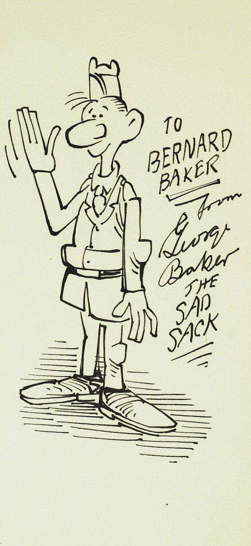 Cartoonist GEORGE BAKER - Sad Sack Sketch Signed: George Baker (1915-1975) Cartoonist. Baker became prominent during World War II as the creator of the popular comic strip, The Sad Sack. 4" x 8" card with an original sketch of The Sad Sack, signed "T