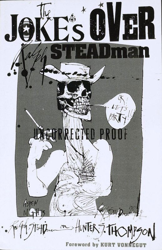 RALPH STEADMAN - Uncorrected Proof of His Book: Ralph Steadman (1936- ) British cartoonist, caricaturist. Steadman is renowned for his political and social caricatures, cartoons and picture books. He had a long partnership with the American journal