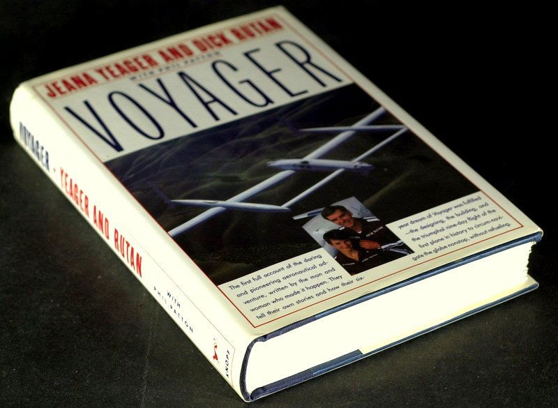 RUTAN & YEAGER - Voyager Book Signed By Both: Voyager: Dick Rutan and Jeana Yeager. Their book, Voyager, Alfred A. Knopf, 1987, first edition, signed on the title page, “ To LecRigina Girls can Fly Too – Believe in Yourself and your Dreams ��
