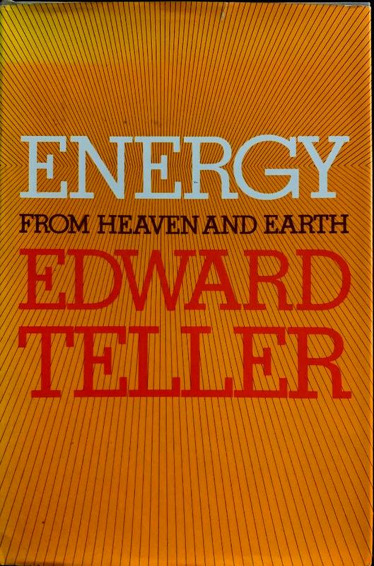 "Energy From Heaven and Earth" Signed by Edward Teller (1 of 2)