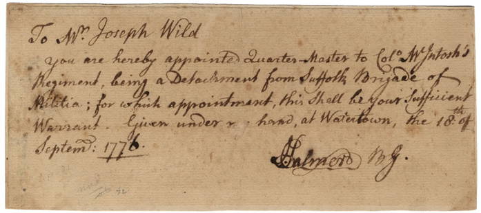 A Revolutionary War Appointment Signed by General Joseph Palmer: Joseph Palmer (1716 – 1788). American general during the Revolutionary war. Served on the Committee of Safety. Served at the Battle of Lexington. DS. 1 page. 8 ½” x 3 ¾”.