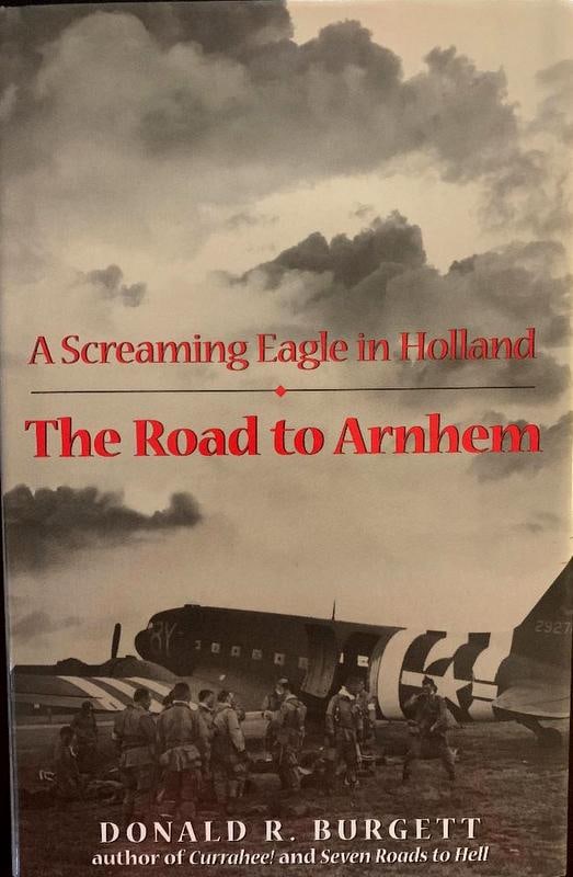 Burgett, Don His Book Signed Along with (2) other 101st Airborne: Donald R. Burgett (1925 – 2017) was a writer and a former World War II paratrooper. He was among the Airborne troopers who landed in Normandy early on the morning of D-Day . He was a member of the 1