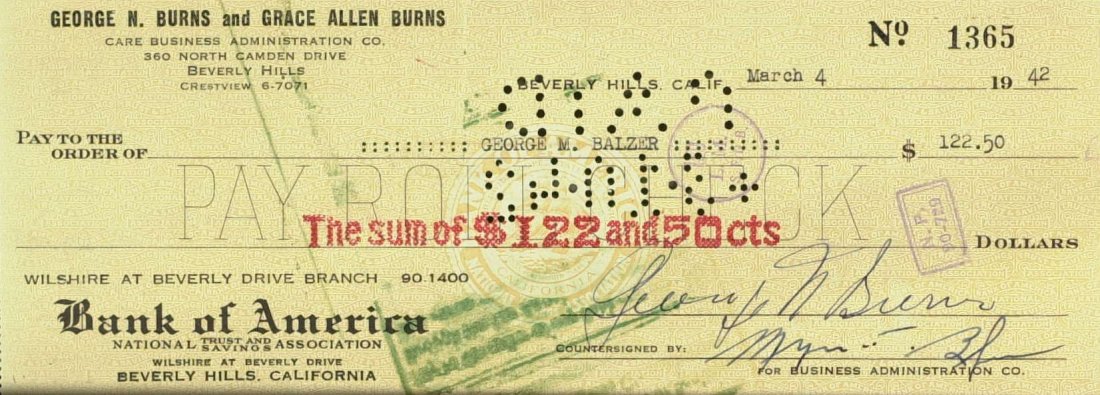 Comedian, Actor GEORGE BURNS - Check Signed: George Burns. Check signed, Bank of America, George N. Burns and Grace Allen Burns, March 4, 1942. Cancellations touch the beginning of his signature. Includes an unsigned 10” x 8” black and white