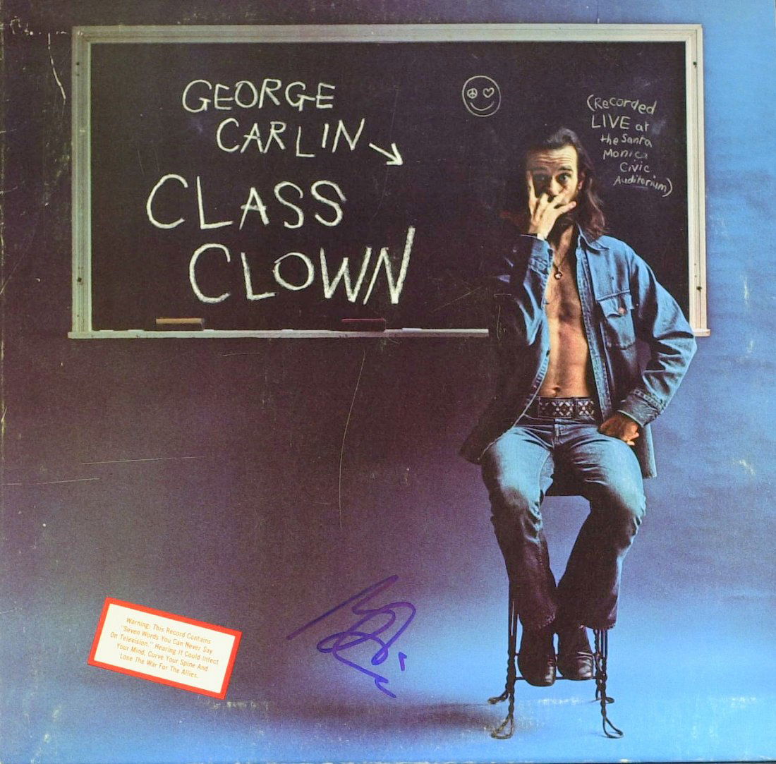 GEORGE CARLIN - His Album, Class Clown, Signed: George Carlin (1937-2008) Comedian. Carlin was the cranky stand-up comedian most famous for his 1970s routine known as “The Seven Words You Can Never Say on Television.” He honed a provocative, sc