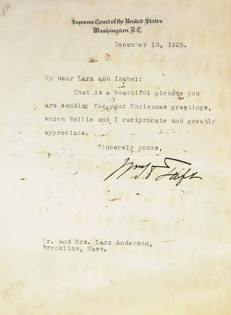 WILLIAM HOWARD TAFT - TLS Dec. 1925: William Howard Taft. 5 ¾” x 7 ¾” typed letter signed, Supreme Court of the United States, December 18, 1925, to Mr. and Mrs. Larz Anderson. “…That is a beautiful picture you are sending for