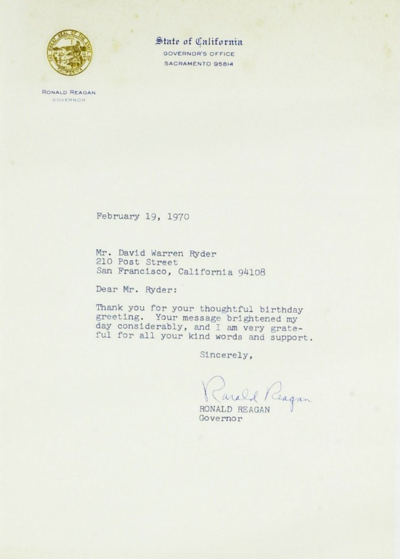 RONALD REAGAN - Typed Ltr Signed Feb 1970: Ronald Reagan. 7 ¼” x 10 ¼” typed letter signed, State of California, February 19, 1970, to David Warren Ryder. “…Thank you for your thoughtful birthday greeting. Your message brightened my