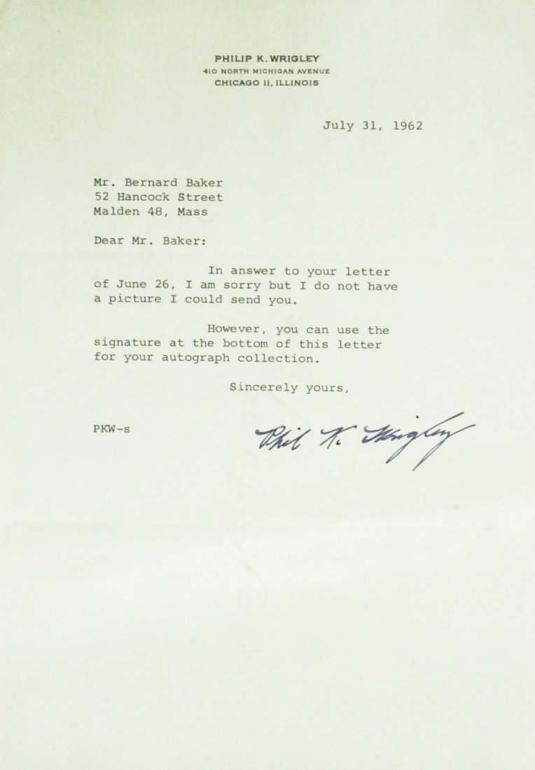 Cubs Owner PHIL WRIGLEY - Typed Ltr Signed: Philip K. Wrigley (1894-1977) Manufacturer, baseball owner. Wrigley was a chewing gum manufacturer and owner of the Chicago Cubs, inheriting both those roles as the quiet son of his much more flamboya
