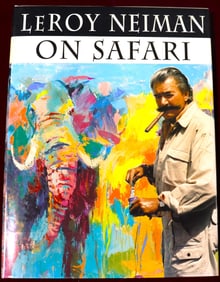 Leroy Neiman on Safari Hardcover –1997 by Leroy Neiman