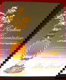 Perfume Presentation: 100 Years of Artistry. A Pictorial Guide for the Pefume Bottle Collector