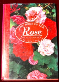 The Book of the Rose Hardcover – 1991 by David Squire and Jane Newdick