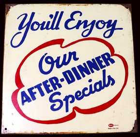 Vintage You'll Enjoy-After-Dinner Specials Mummert Metal Sign