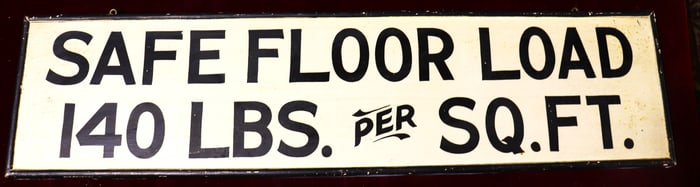 Wood Sign, SAFE FLOOR LOAD 140LBS per SQ. FT.