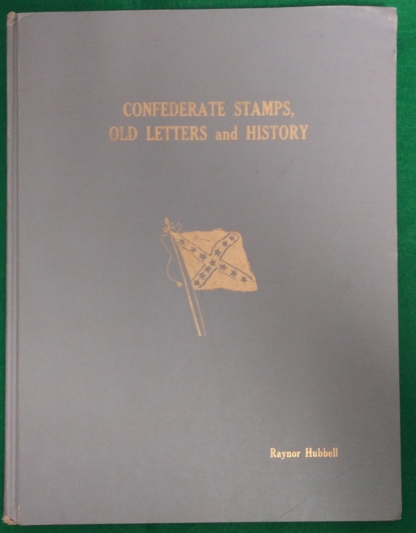 CONFEDERATE STAMPS & OLD LETTERS AND HISTORY (1 of 5)