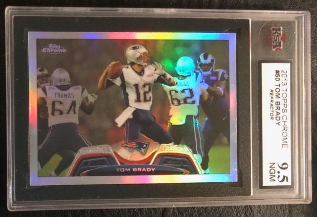 2013 TOPPS CHROME TOM BRADY REFRACTOR ( KSA 9.5) (1 of 2)