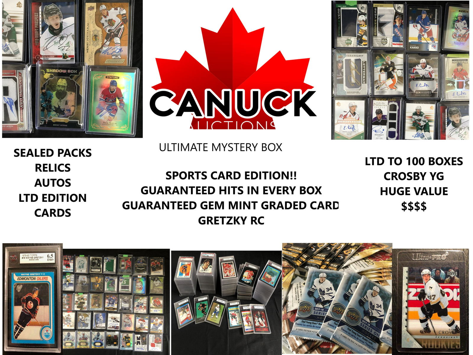 ULTIMATE MYSTERY BOX BREAK HOCKEY EDITION: ULTIMATE MYSTERY BOX BREAK HOCKEY EDITIONGUARANTEED HITS IN EVERY BOXEVERY BOX CONTAINS AT LEAST 5 HITSEVERY BOX CONTAINS ONE OR MORE GRADED CARDSLOOK FOR GRETZKY RC GRADED 6.5AVERAGE RETAIL VALUE $10