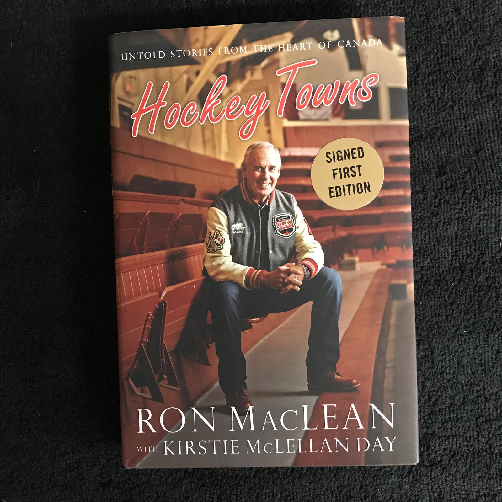 HOCKEY TOWNS BOOK SIGNED BY RON MACLEAN WITH KIRSTIE: HOCKEY TOWNS BOOK SIGNED BY RON MACLEAN WITH KIRSTIE MCLELLAN DAY