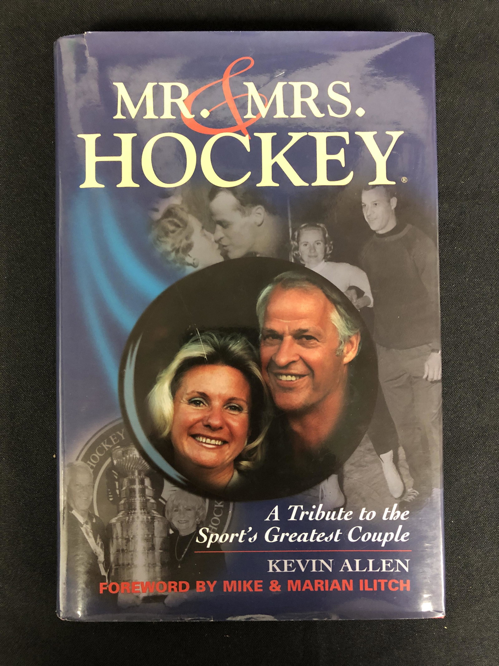 GORDIE & COLLEEN HOWE SIGNED MR. & MRS. HOCKEY: GORDIE & COLLEEN HOWE SIGNED MR. & MRS. HOCKEY HARDCOVER BOOK