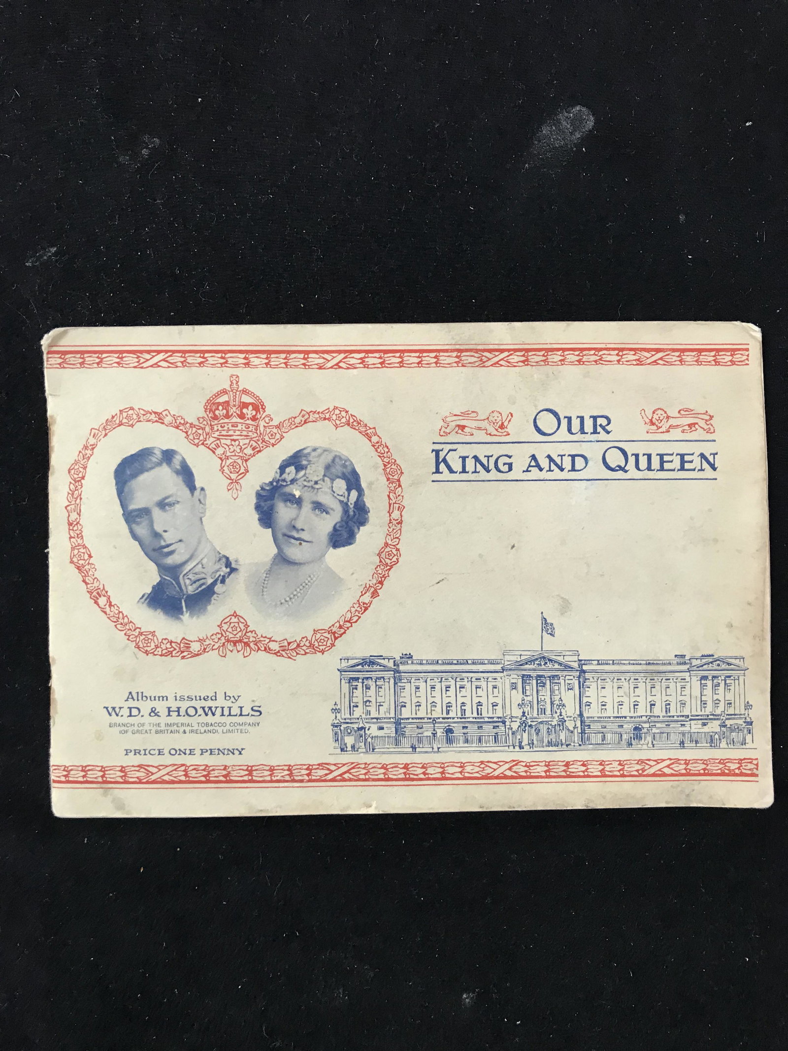 W.D AND HOWELLS OUR KING AND QUEEN CIGARETTE CARDS AND BOOK: 1
