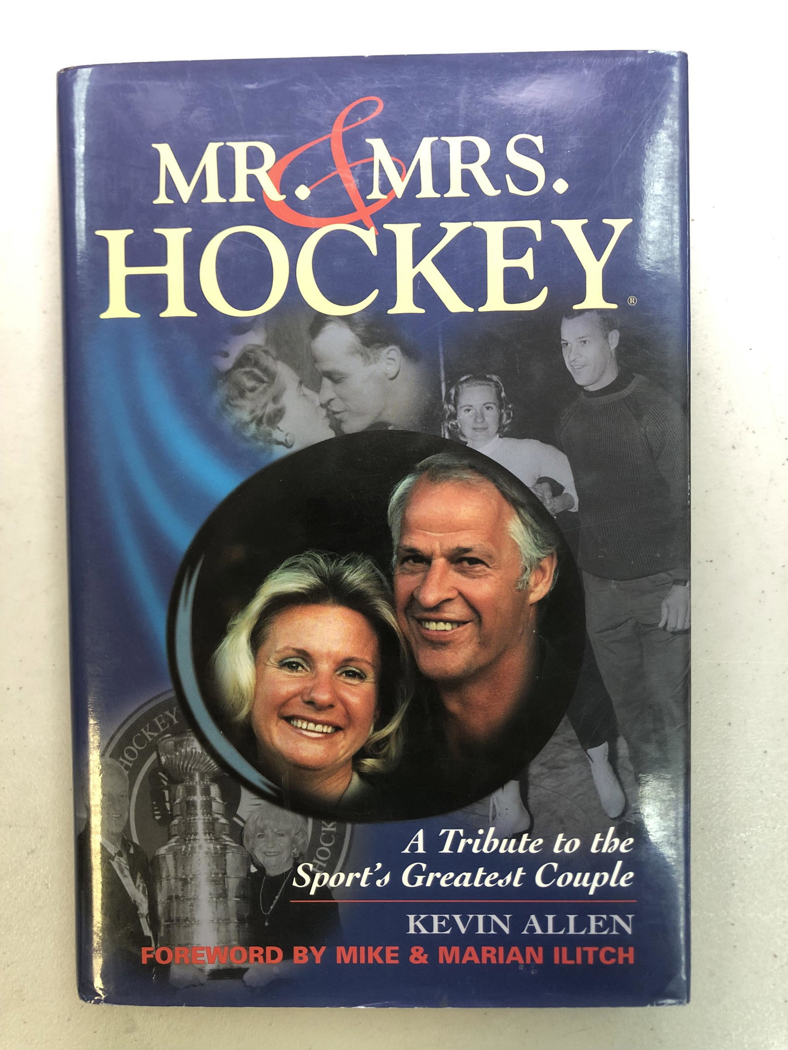 MR. & MRS. HOCKEY BOOK SIGNED BY BOTH GORDIE AND COLLEEN HOWE: MR. & MRS. HOCKEY BOOK SIGNED BY BOTH GORDIE AND COLLEEN HOWE
