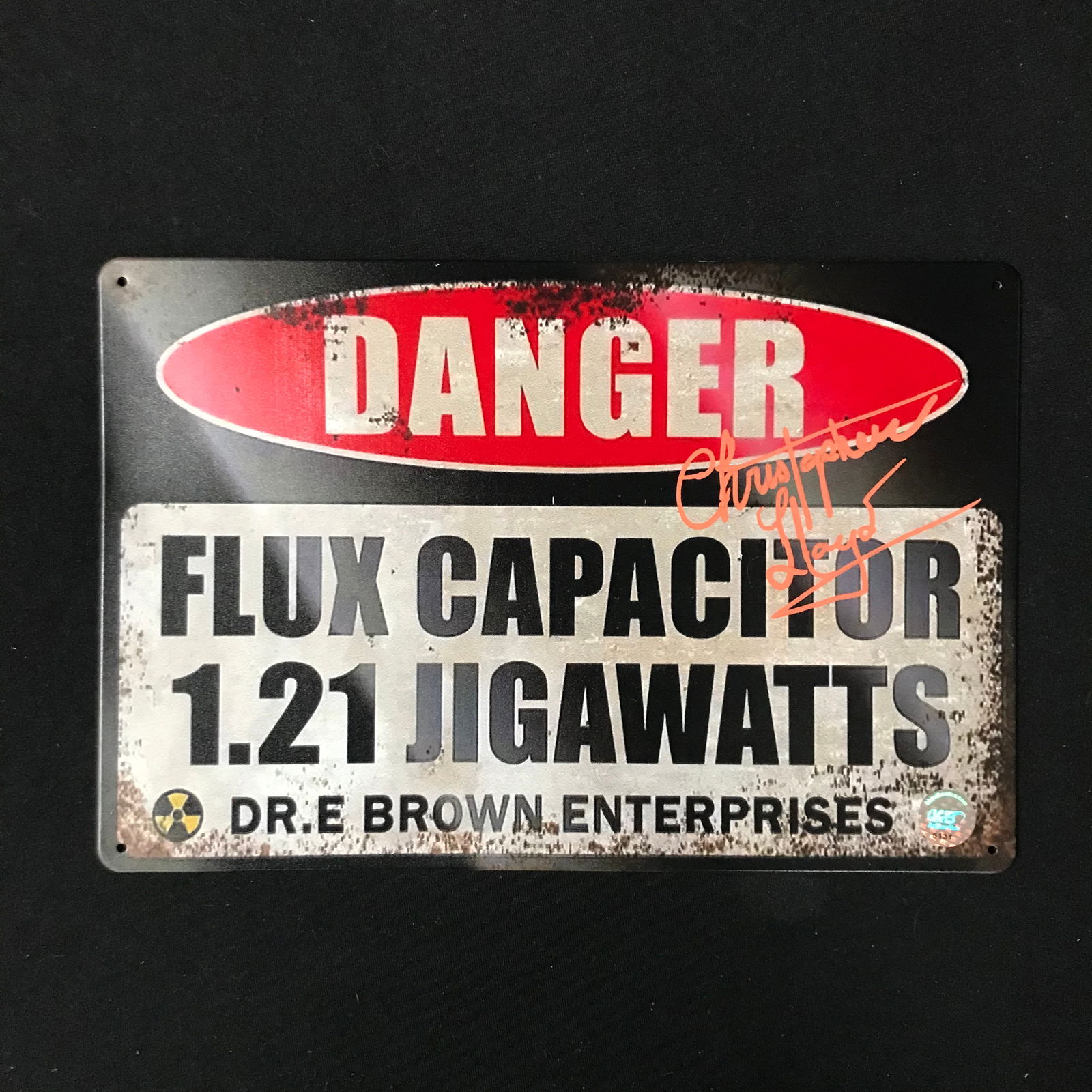CHRISTOPHER LLOYD SIGNED "BACK TO THE FUTURE" FLUX CAPACITOR DANGER SIGN (KB AUTHENTICS COA) (1 of 1)