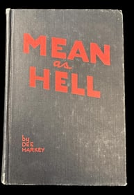 Mean As Hell (First Edition) By Dee Harkey 1948