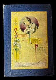 Stories on the Lord's Prayer 1874 Child's Book