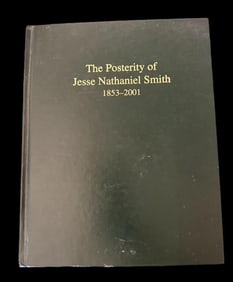 "The Prosterity of Jesse Nathaniel Smith" Book 2001 - Mormon LDS