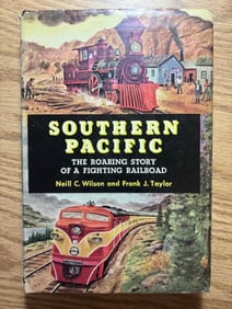 Hardcover Book - Southern Pacific, The Roaring Story of a Fighting Railroad
