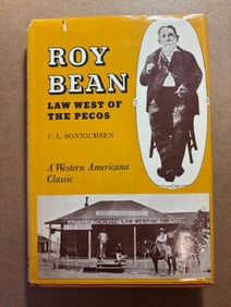 Hardcover Book - Roy Bean-Law West of the Pecos by C. L. Sonnichsen