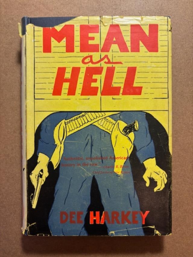 First Printing Hardcover Book - Mean as Hell by Dee Harkey (1 of 4)