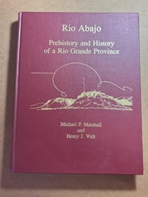 Hardcover Book - Rio Abajo-Prehistory and History of a Rio Grande Province by M.P. Marshall and H.