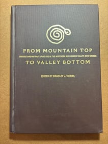Hardcover Book - From Mountain Top to Valley Bottom, Edited by Bradley J. Vierra