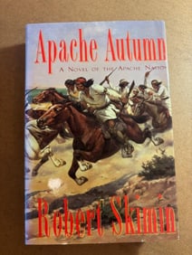 First Edition Hardcover Book - Apache Autumn: A Novel of the Apache Nation by Robert Skimin