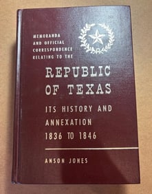 Hardcover Book - Memoranda and Offical Correspondence Relating to Republic of Texas by Ansom Jones