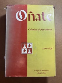 Hardcover Book - Don Juan de Onate: Colonizer of New Mexico 1595-1628