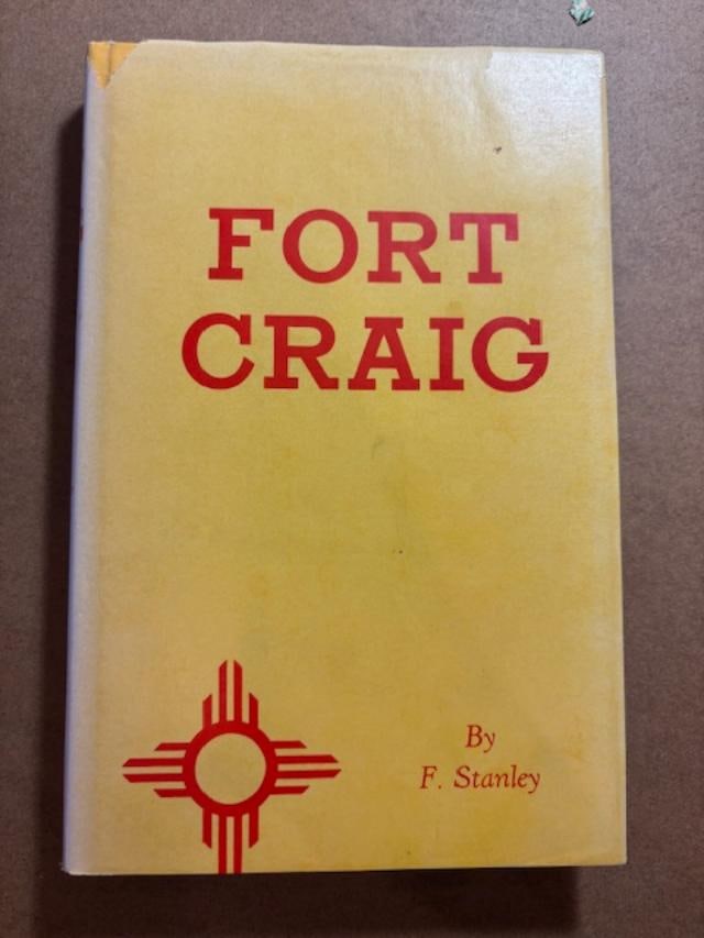 Signed First Edition Hardcover Book - Fort Craig by F. Stanley (1 of 4)