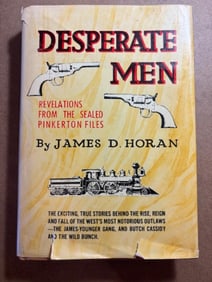 Hardback Book - Desperate Men: Revelations from the Sealed Pinkerton Files by James D. Horan