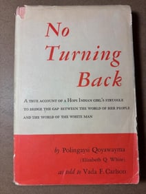 First Edition Hard Cover Book - No Turning Back by Polingaysi Qoyawayma (Elizabeth Q. White)