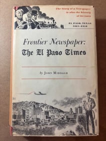 Signed Hardcover Book - Frontier Newspaper - The El Paso Times by John Meddagh