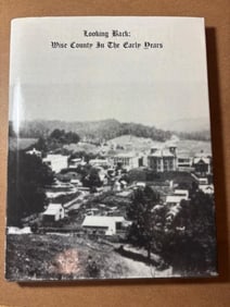 First Printing Hardback Book - Looking Back - Wise County in the Early Years