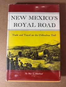 First Edition Hardback Book - New Mexico's Royal Road by Max L. Moorhead