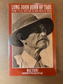 First Printing Softback Book - Long John Dunn of Taos by Max Evans
