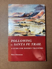 Signed First Edition Softback Book - Following the Santa Fe Trail by Marc Simmons