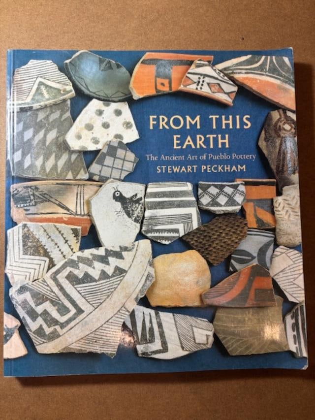 Signed Softback Book - From This Earth-The Ancient Art of Pueblo Patterns by S. Peckham (1 of 4)