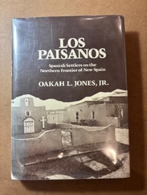 First Edition Hardback Book - Los Paisanos, Spanish Settlers on the Northern Frontier of New Spain