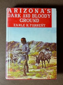 Hardcover Book - Arizona's Dark and Bloody Ground by Earle R. Forrest