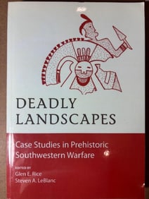 Softcover Book - Deadly Landscapes - Case Studies in Prehistoric Southwestern Warfare