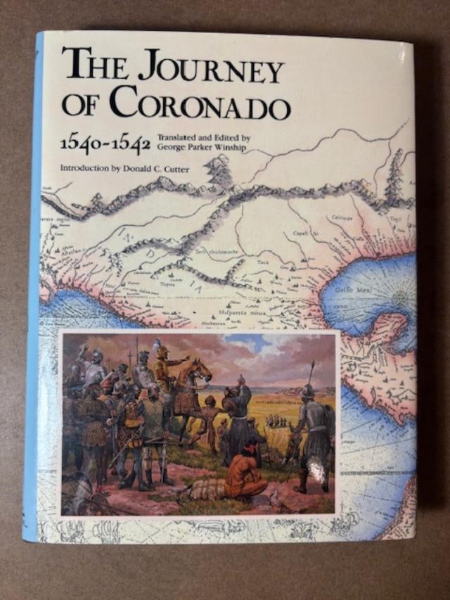 Hardback Book - The Journey of Coronado 1540-1542: Hardback Book - The Journey of Coronado 1540-1542. Translated and edited by George Parker Winship. 1990. Measures 6.75" x 8.75" x 1".